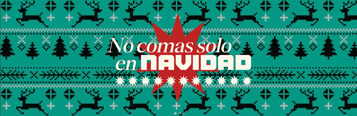 No comas solo en navidad